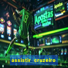 assistir cruzeiro ao vivo futemax